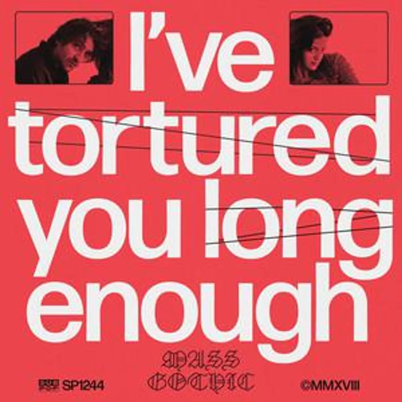 Mass Gothic I've Tortured You Long Enough Vinyl Record