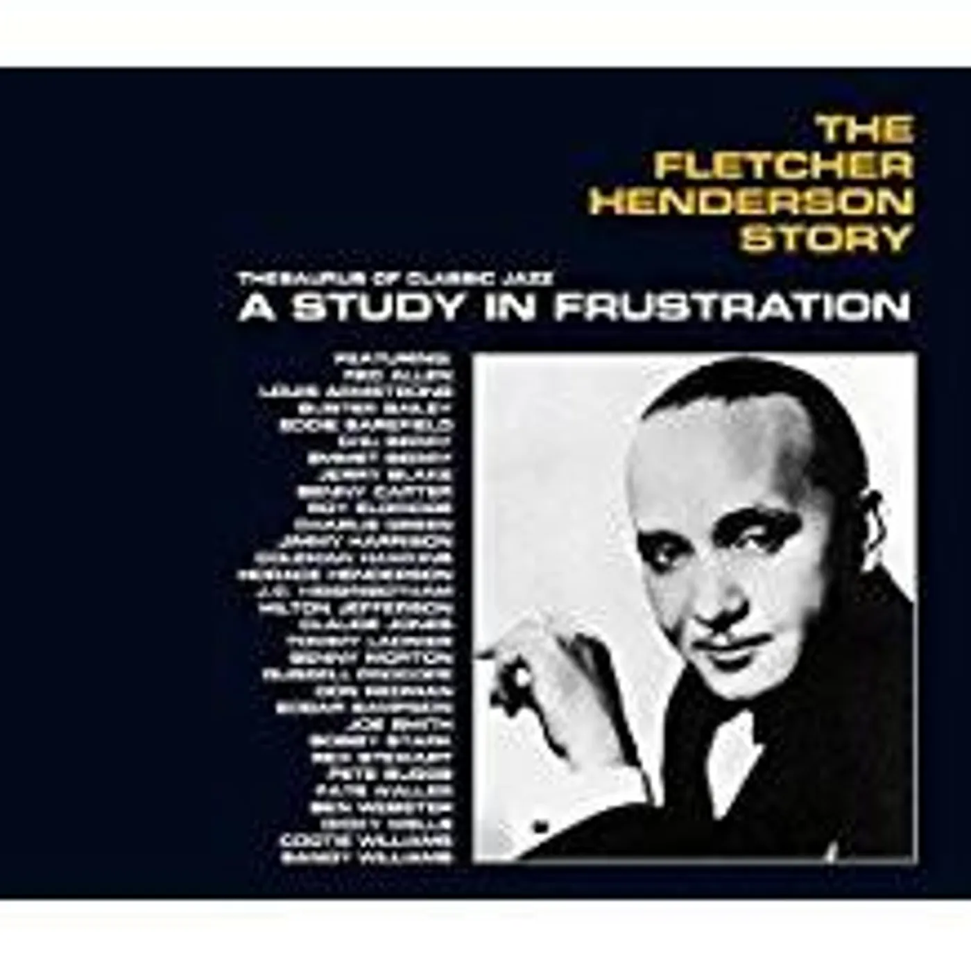 FLETCHER HENDERSON STORY: A STUDY IN FRUSTRATION (24BIT REMASTER/10 BONUS TRACKS) CD