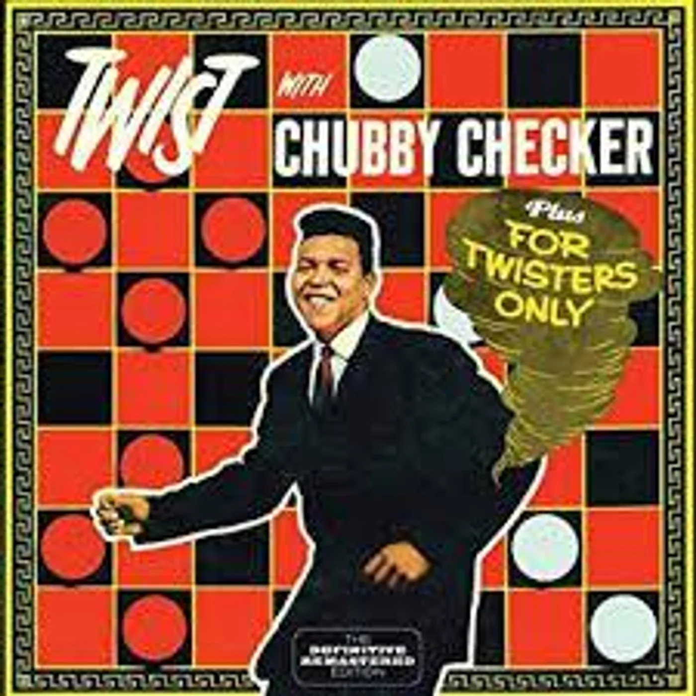 TWIST WITH CHUBBY CHECKER / FOR TWISTERS ONLY CD