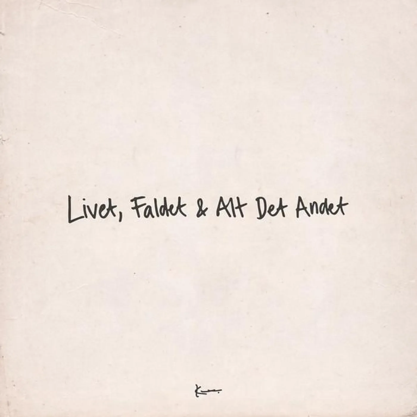 Karl William LIVET FALDET & ALT DET ANDET Vinyl Record
