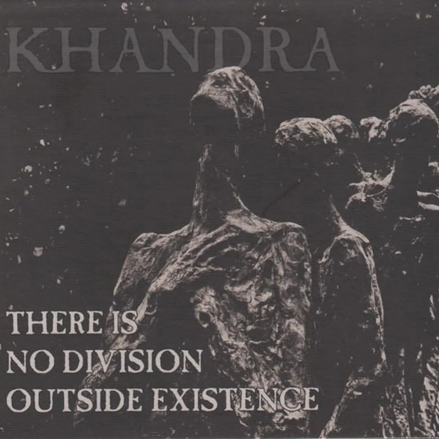Khandra THERE IS NO DIVISION OUTSIDE EXISTENCE CD
