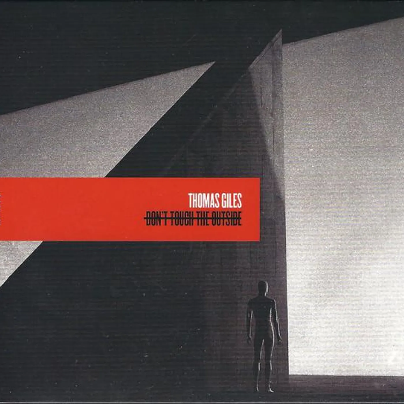 Thomas Giles DON'T TOUCH THE OUTSIDE CD