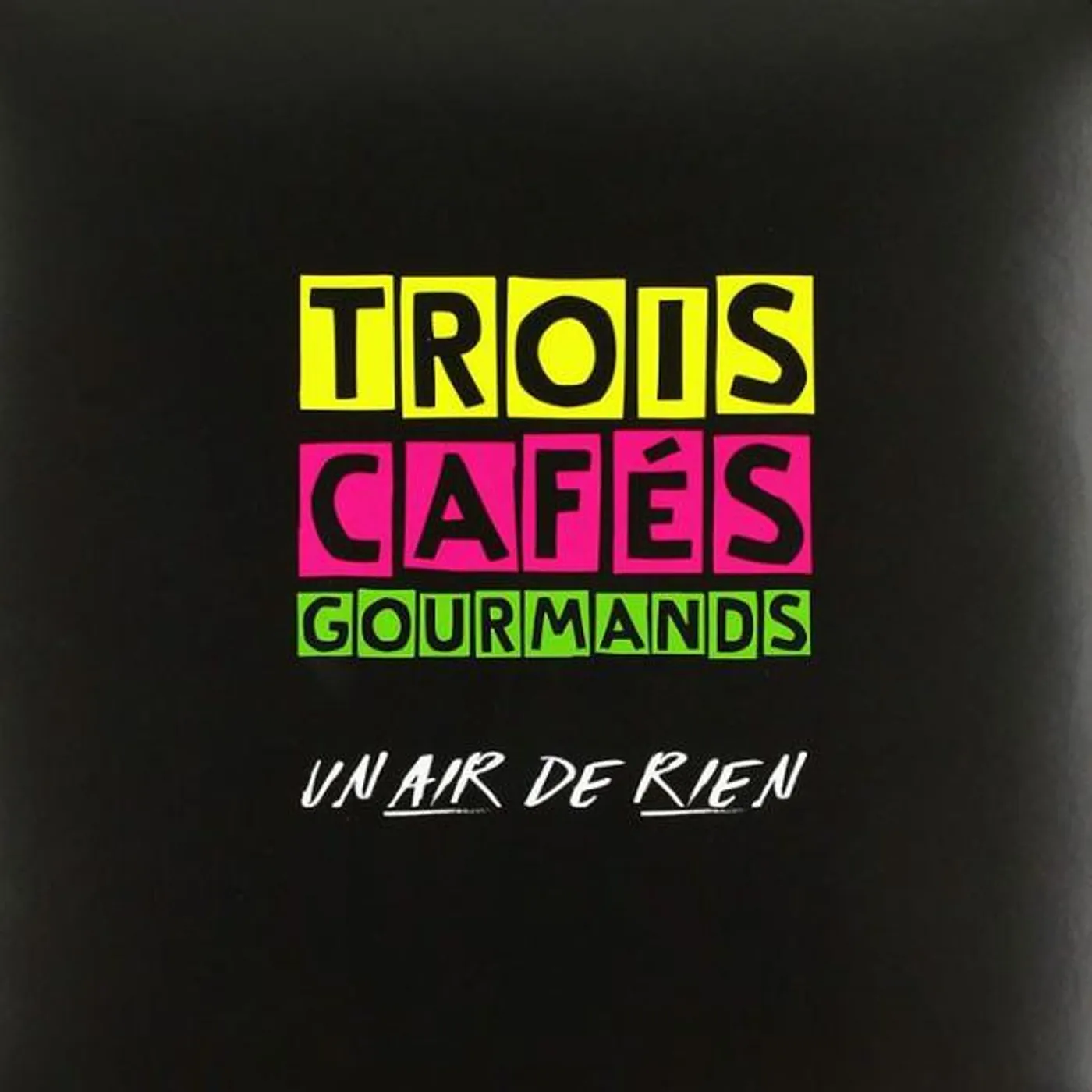 Trois Cafés Gourmands Un Air De Rien Vinyl Record
