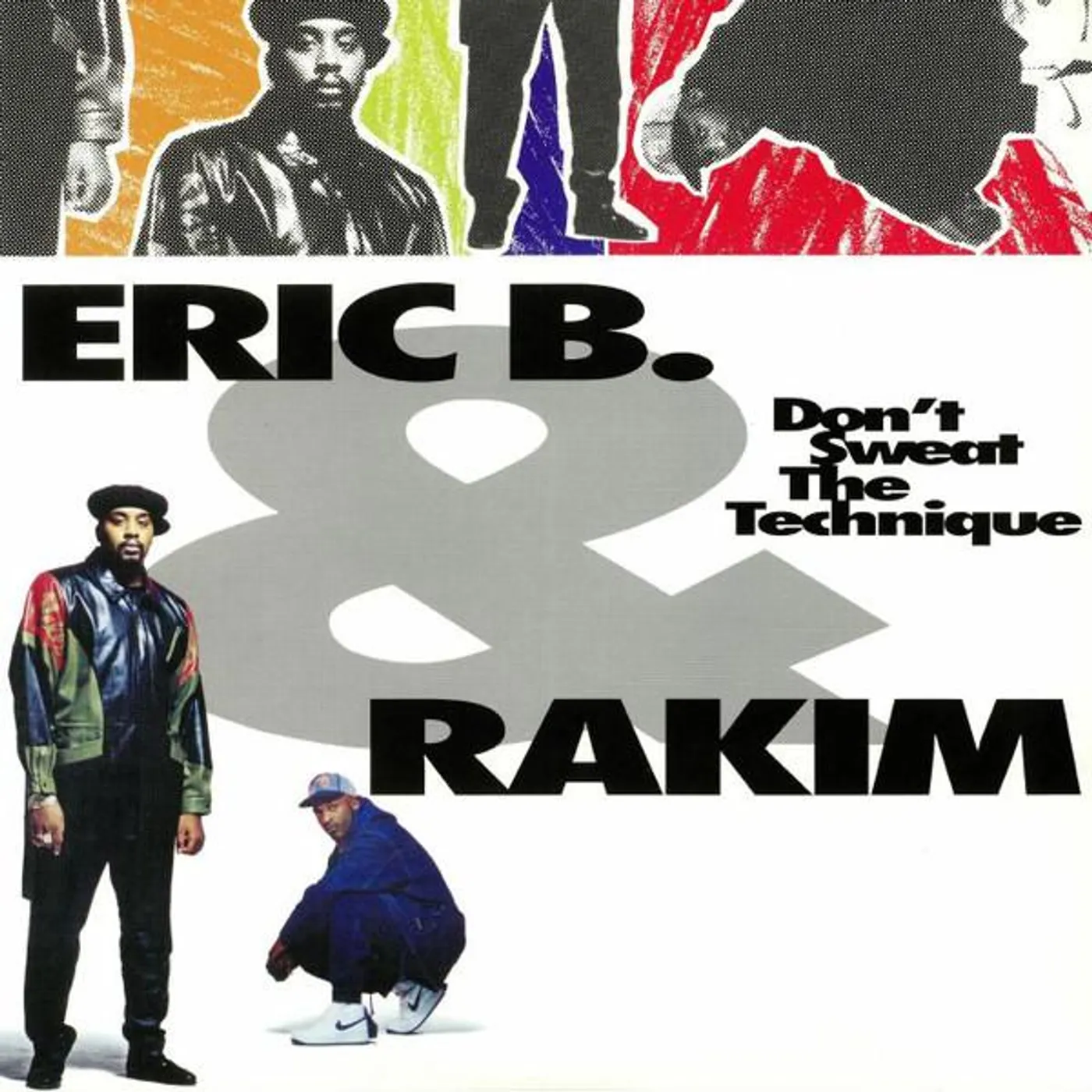 Eric B. & Rakim DON'T SWEAT THE TECHNIQUE (2 LP) Vinyl Record
