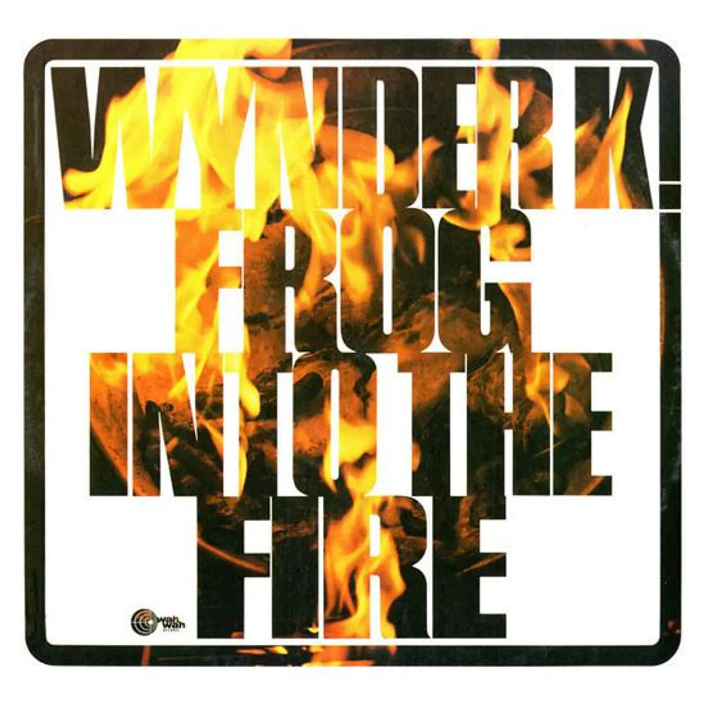 Wynder K. Frog INTO THE FIRE  (BONUS TRACKS/REMASTER) Vinyl Record