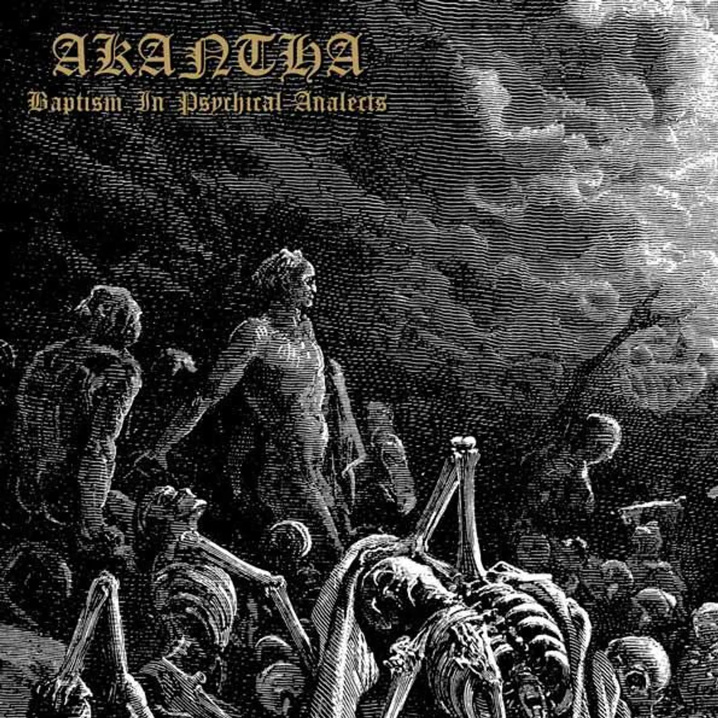 Akantha BAPTISM IN PSYCHICAL ANALECTS CD