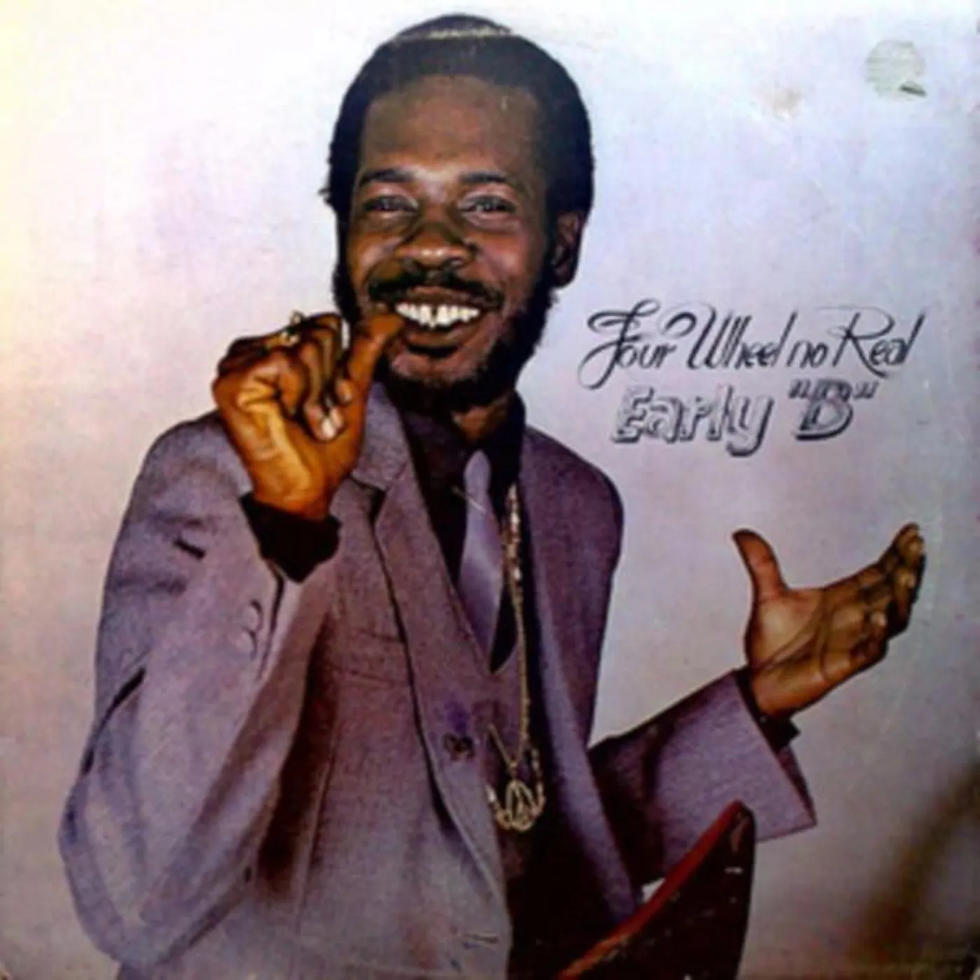 Early B FOUR WHEEL NO REAL Vinyl Record