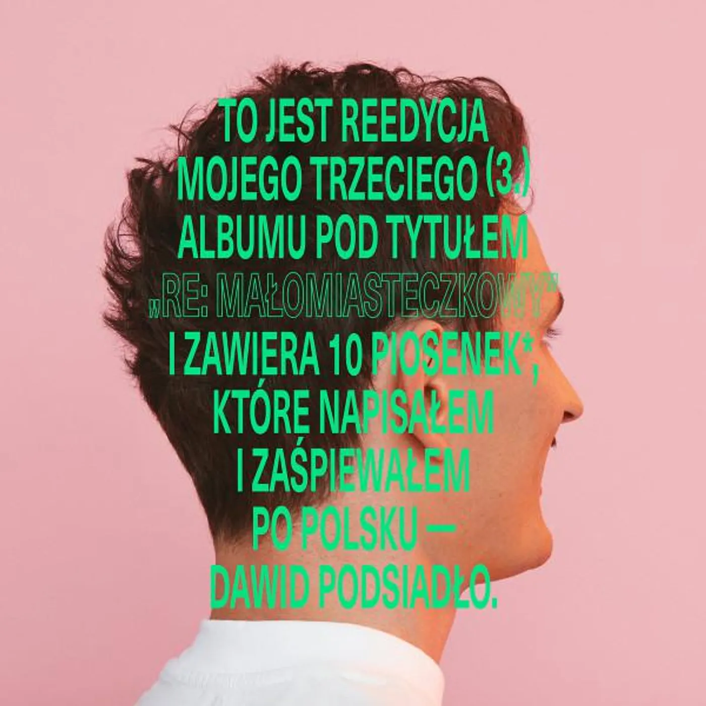 Dawid Podsiadło RE: MALOMIASTECZKOWY CD