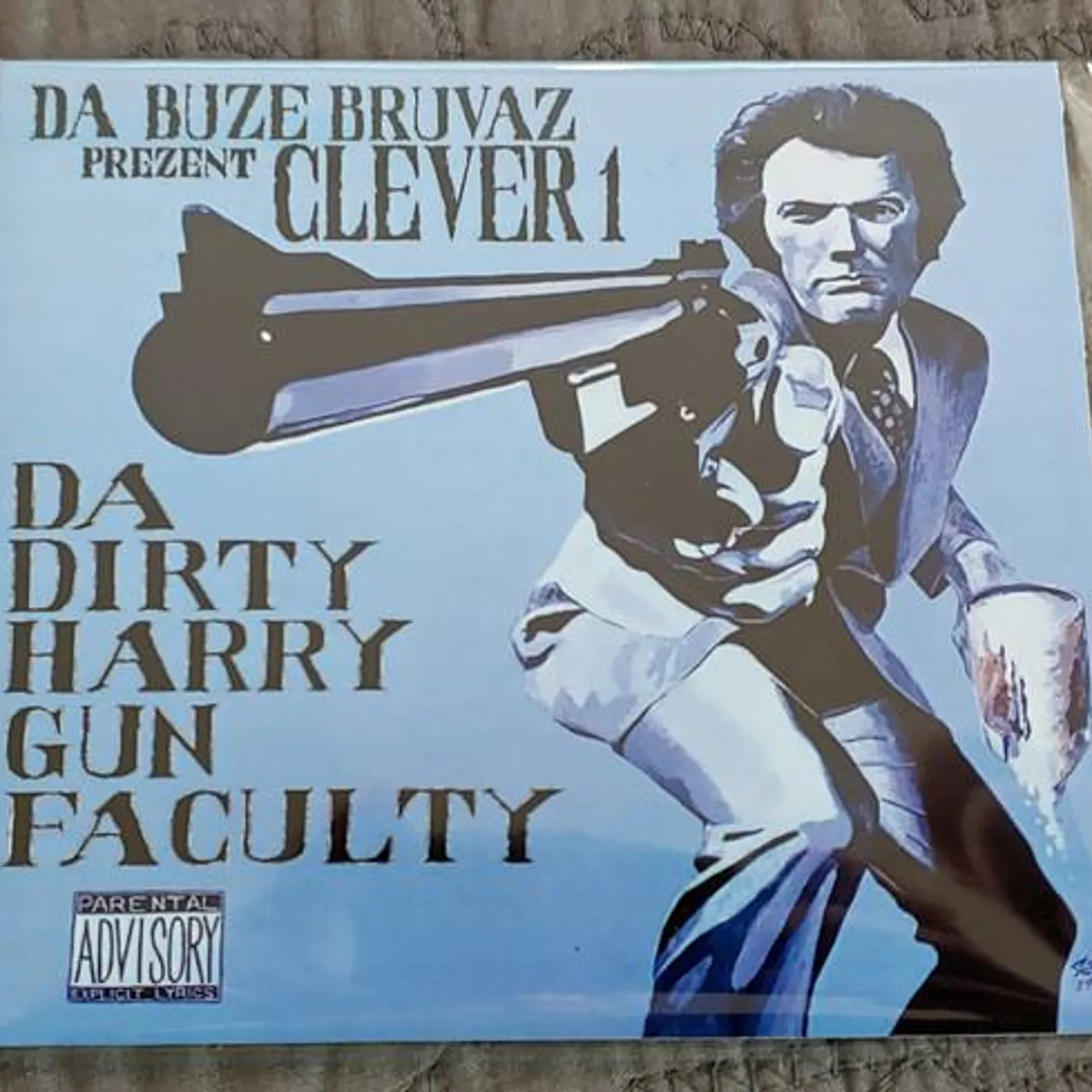 DA BUZE BRUVAZ PRESENT: CLEVER 1 - DA DIRTY HARRY CD