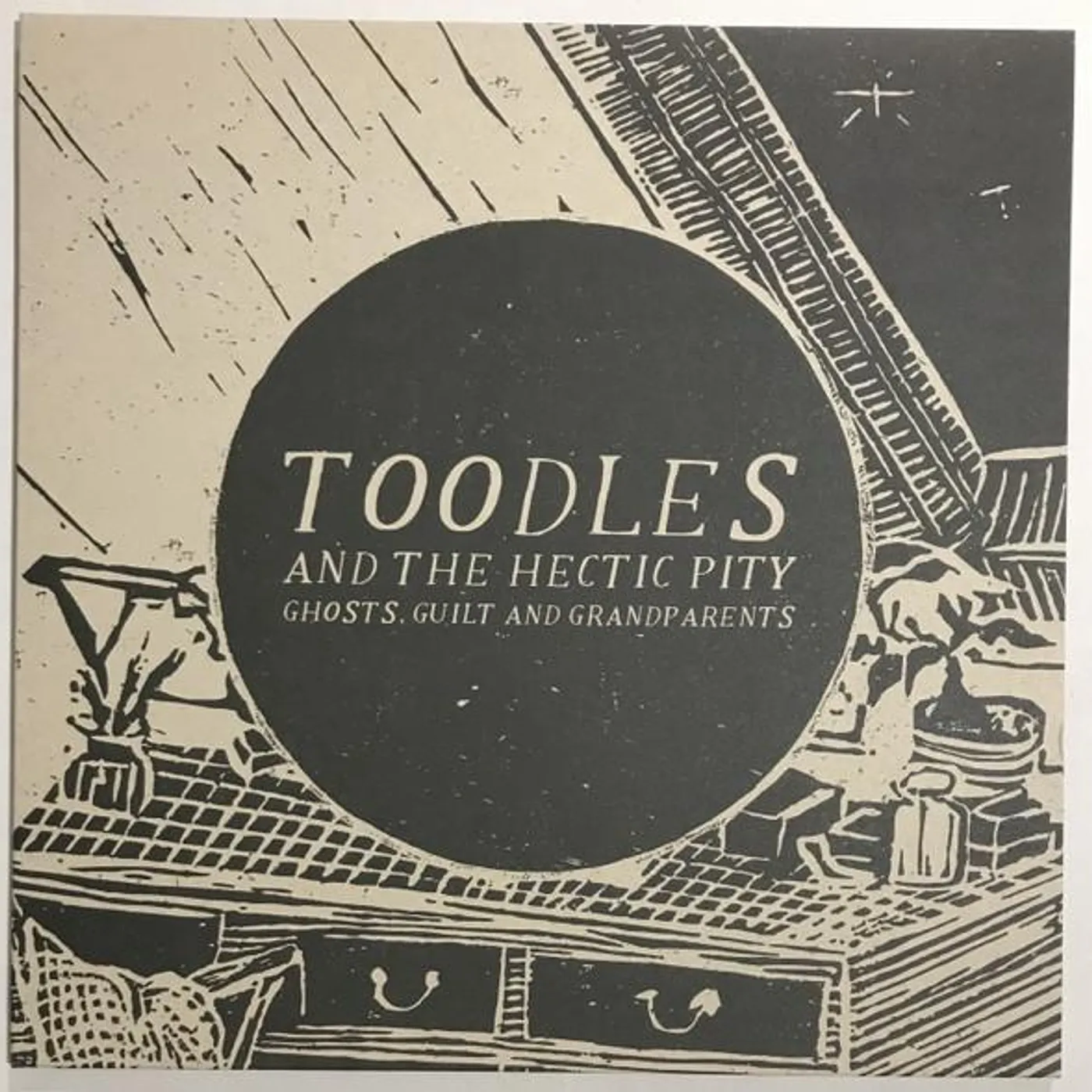 Toodles & The Hectic Pity GHOSTS GUILT & GRANDPARENTS Vinyl Record