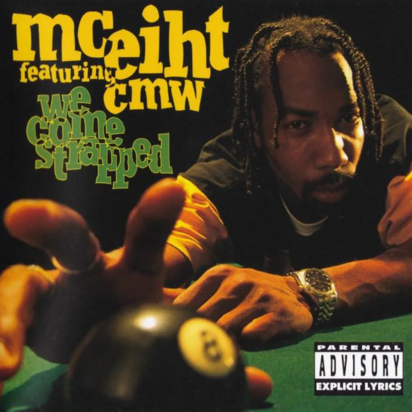 MC Eiht Featuring CMW WE COME STRAPPED CD