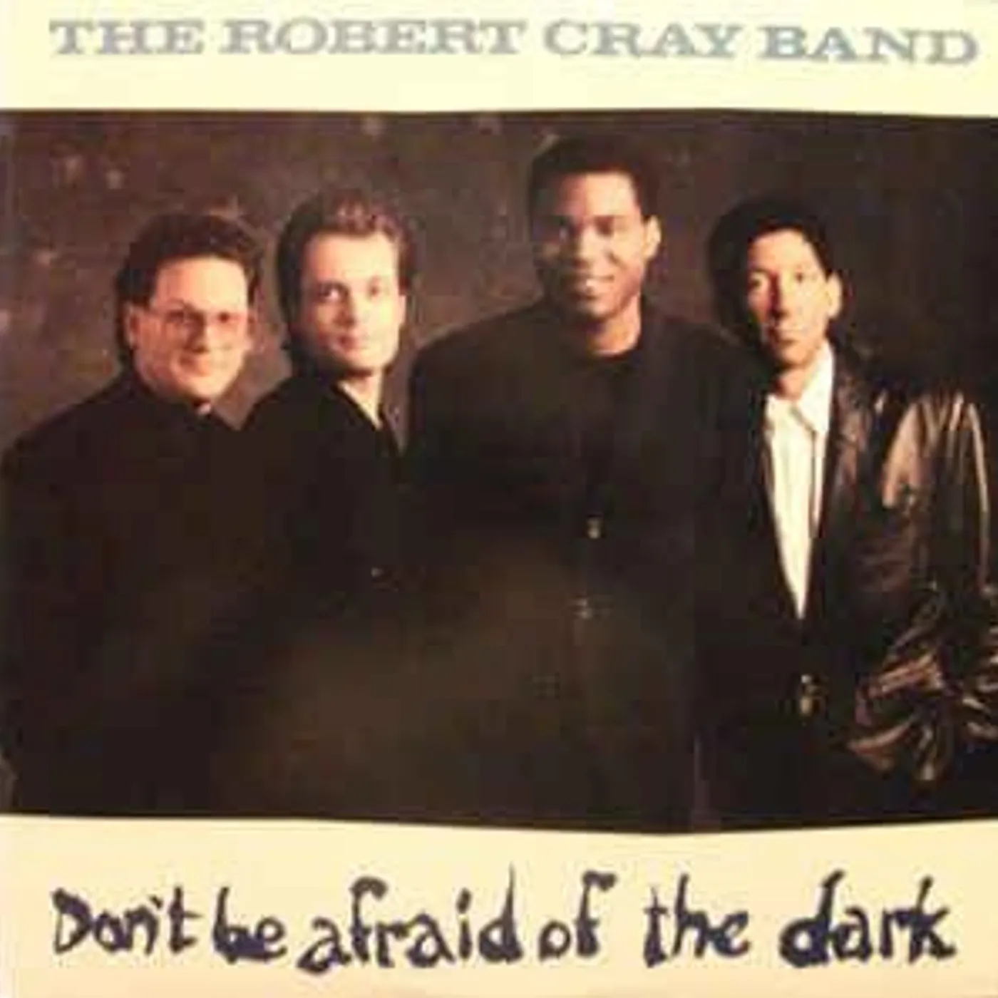 The Robert Cray Band DON'T BE AFRAID OF THE DARK (IMPORT) CD