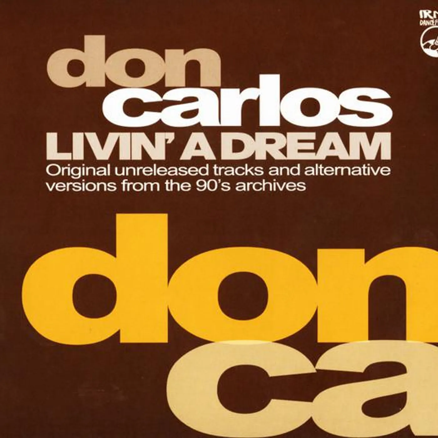 Don Carlos LIVIN A DREAM CD