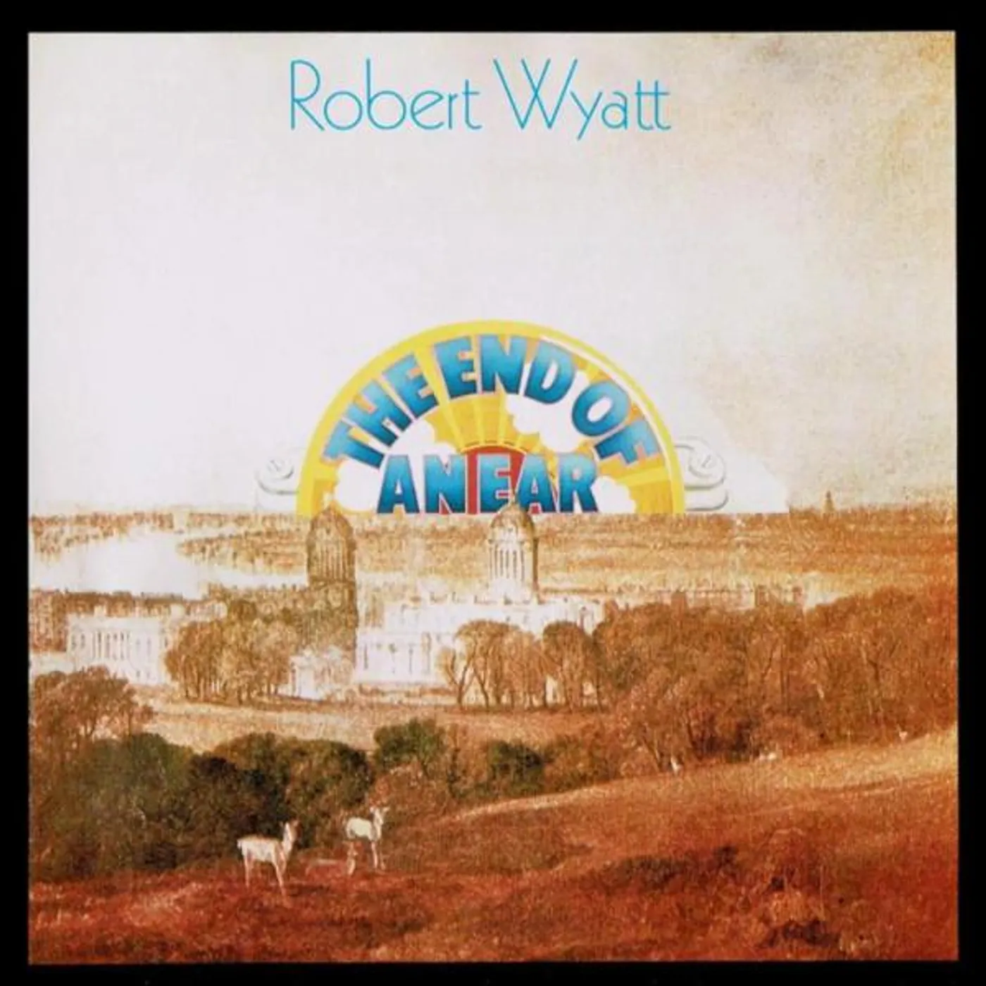 Robert Wyatt END OF AN EAR CD
