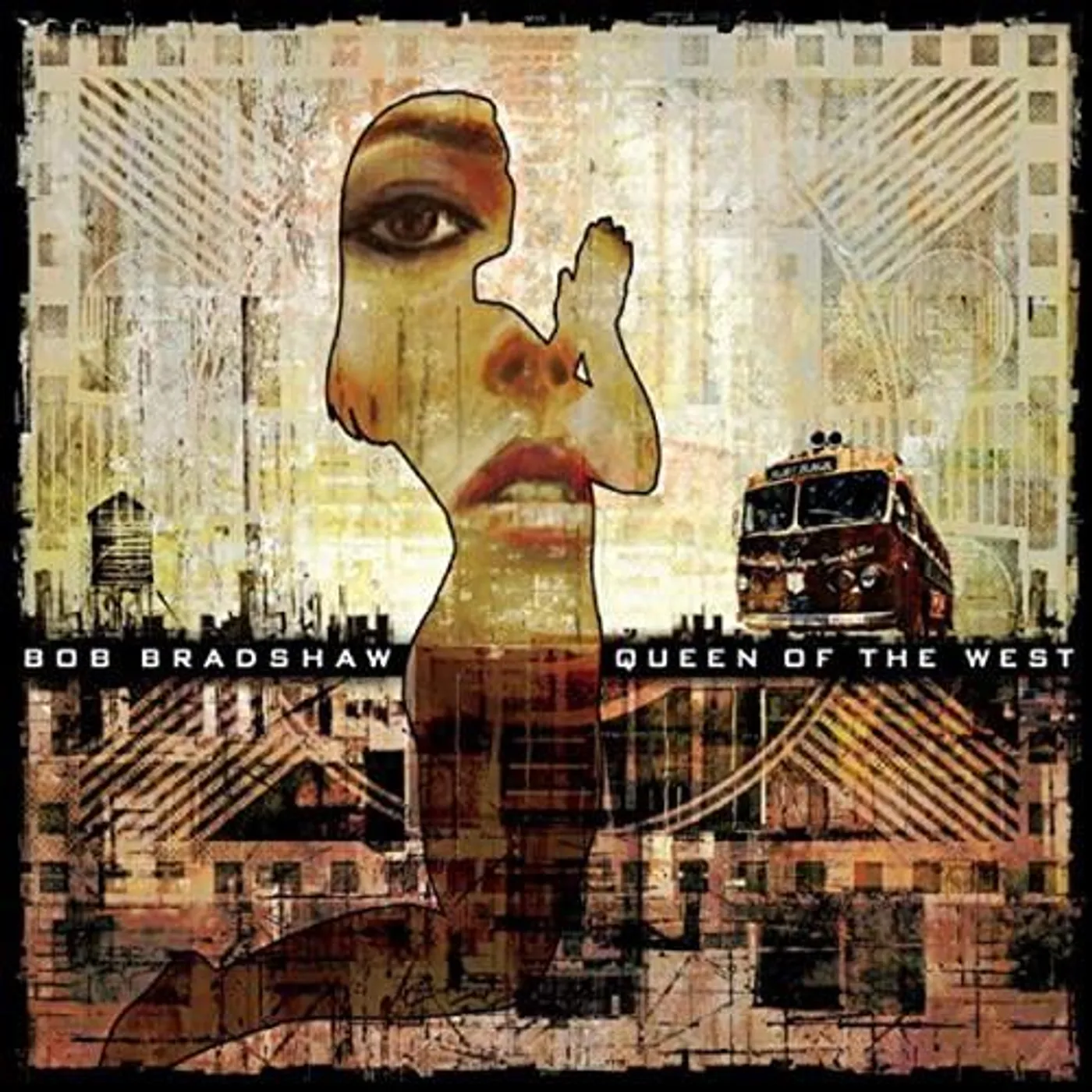 Bob Bradshaw QUEEN OF THE WEST CD