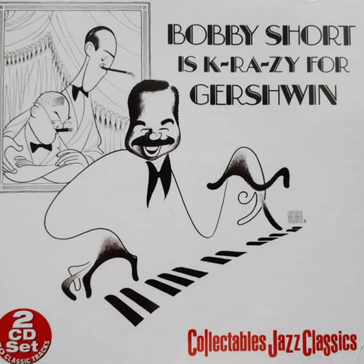 Bobby Short IS K-RA-ZY FOR GERSHWIN (2-CD) CD