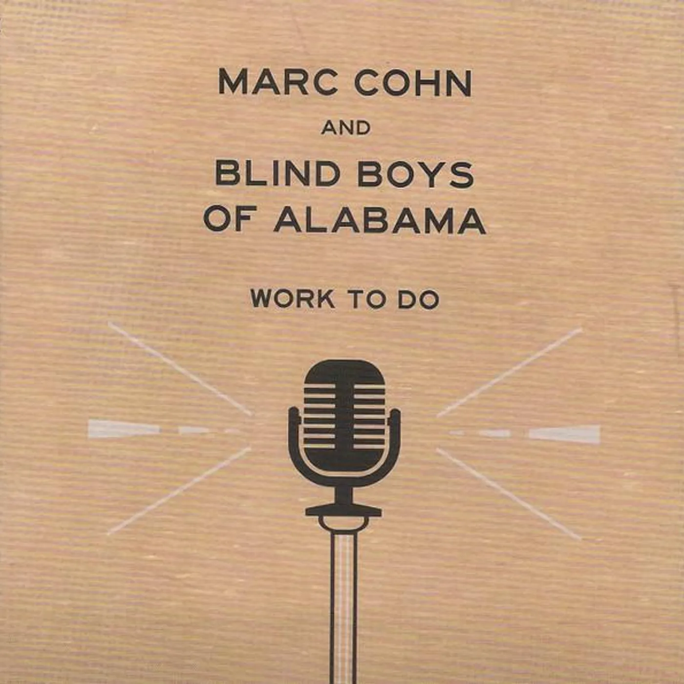 Marc Cohn & Blind Boys Of Alabama WORK TO DO CD
