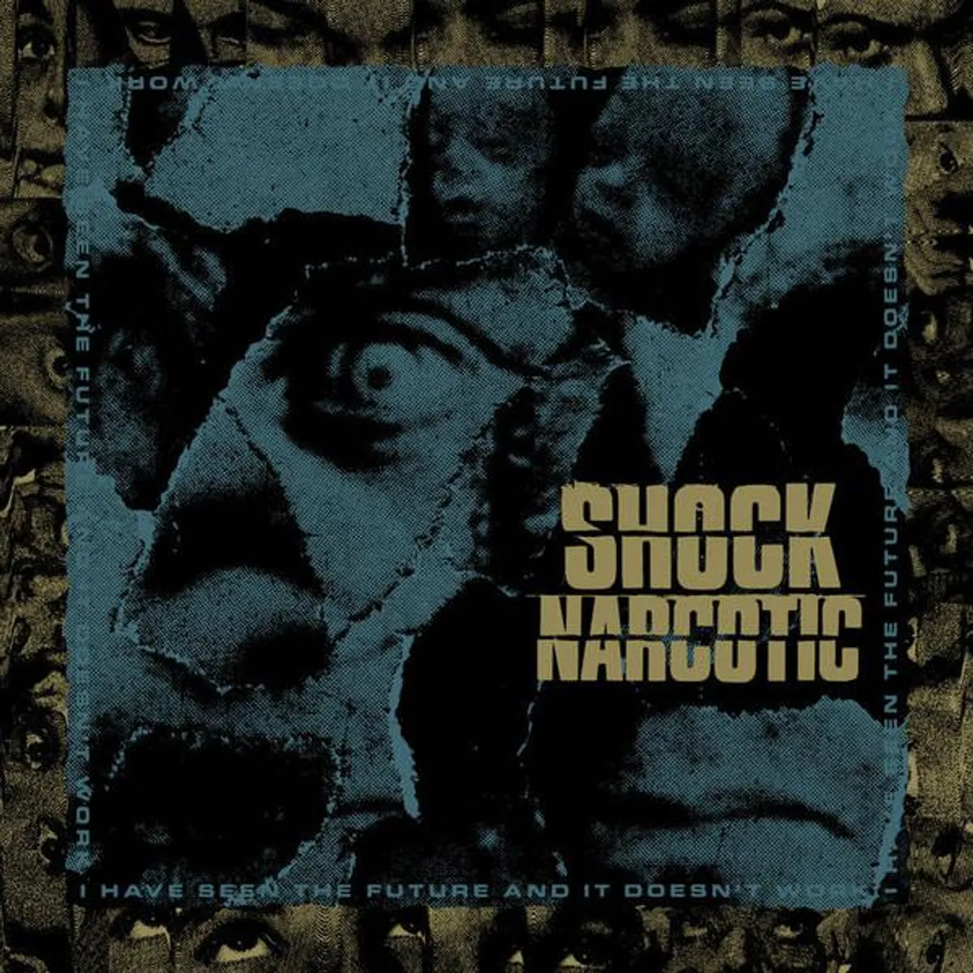 Shock Narcotic I Have Seen the Future and It Doesn't Work Vinyl Record