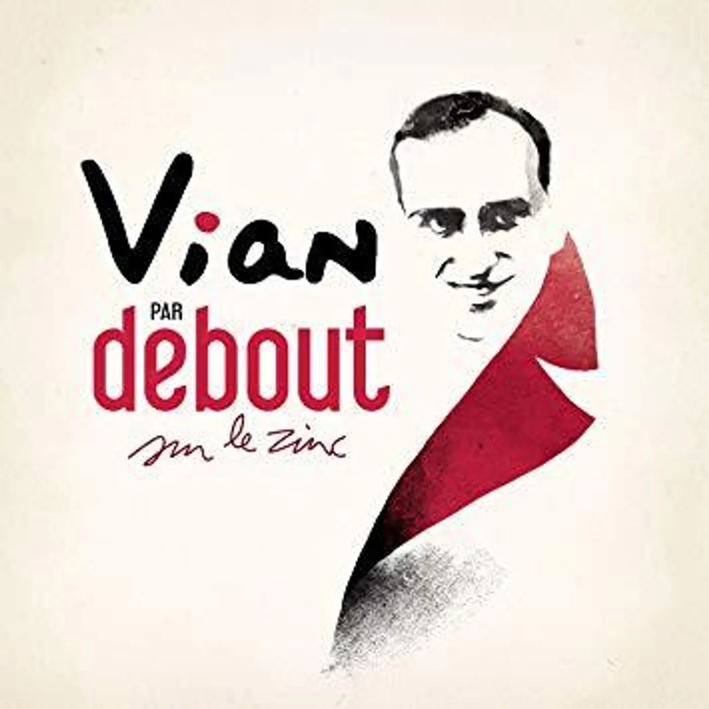 VIAN PAR DEBOUT SUR LE ZINC CD