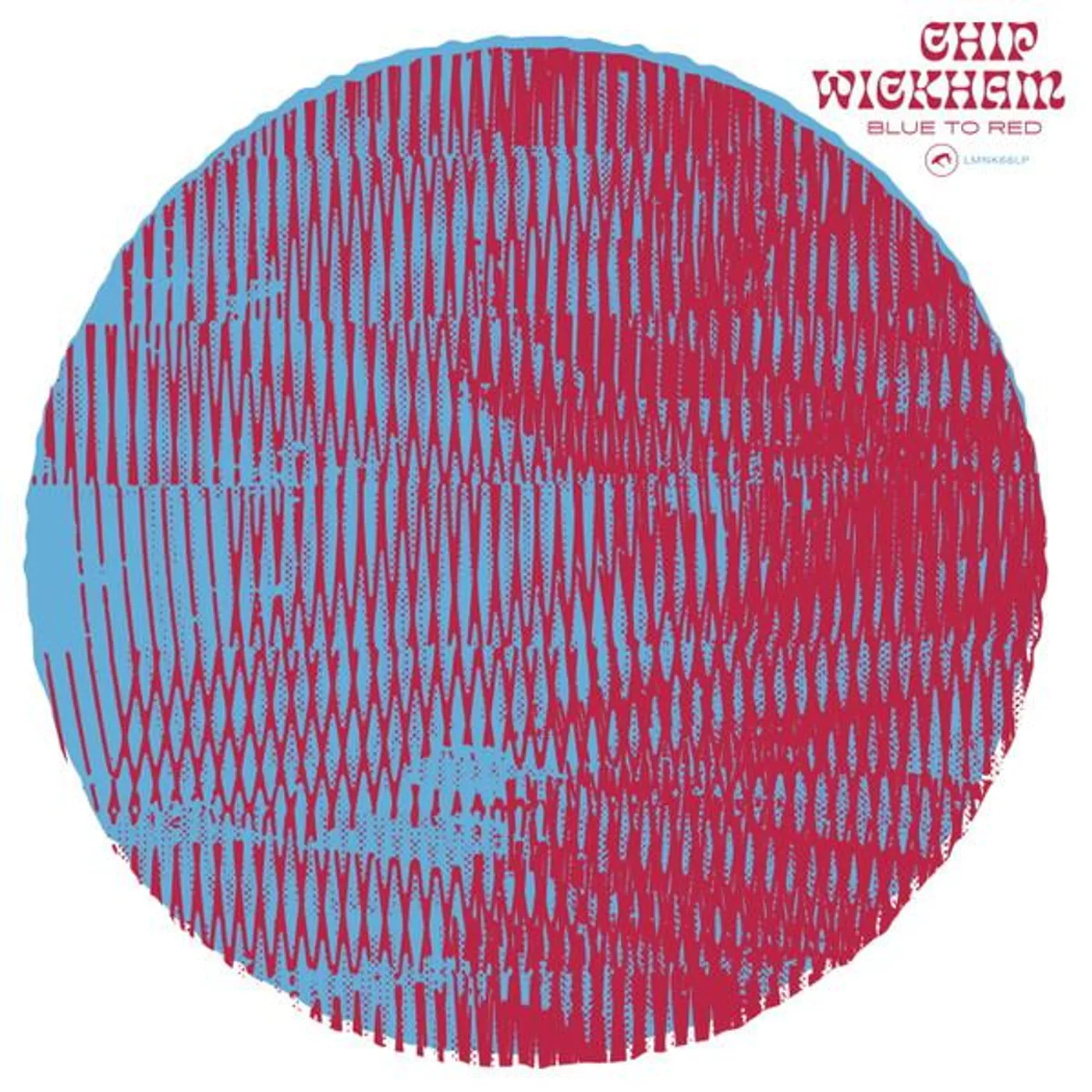 Chip Wickham Blue To Red Vinyl Record