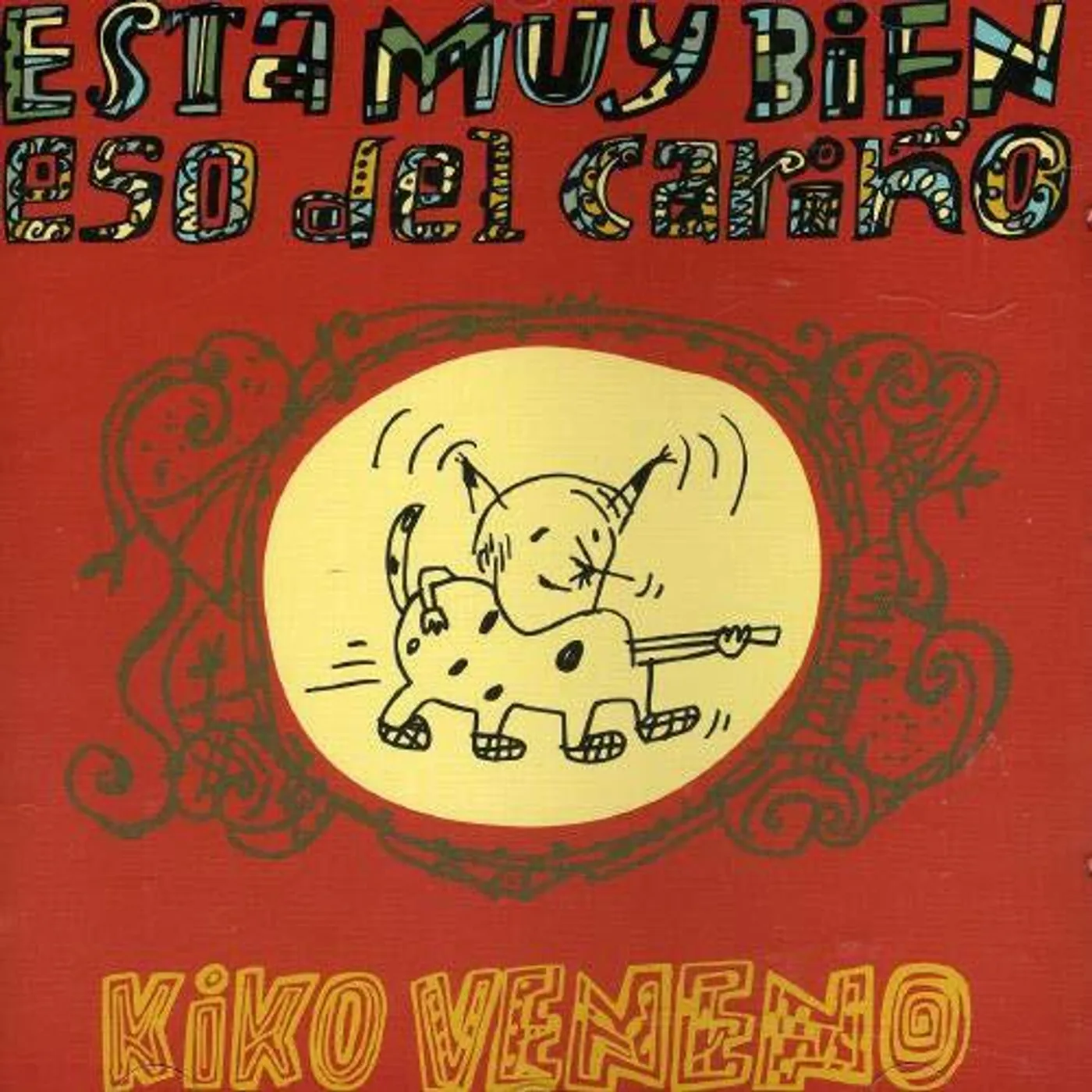 Kiko Veneno ESTA MUY BIEN ESO DEL CARINO Vinyl Record