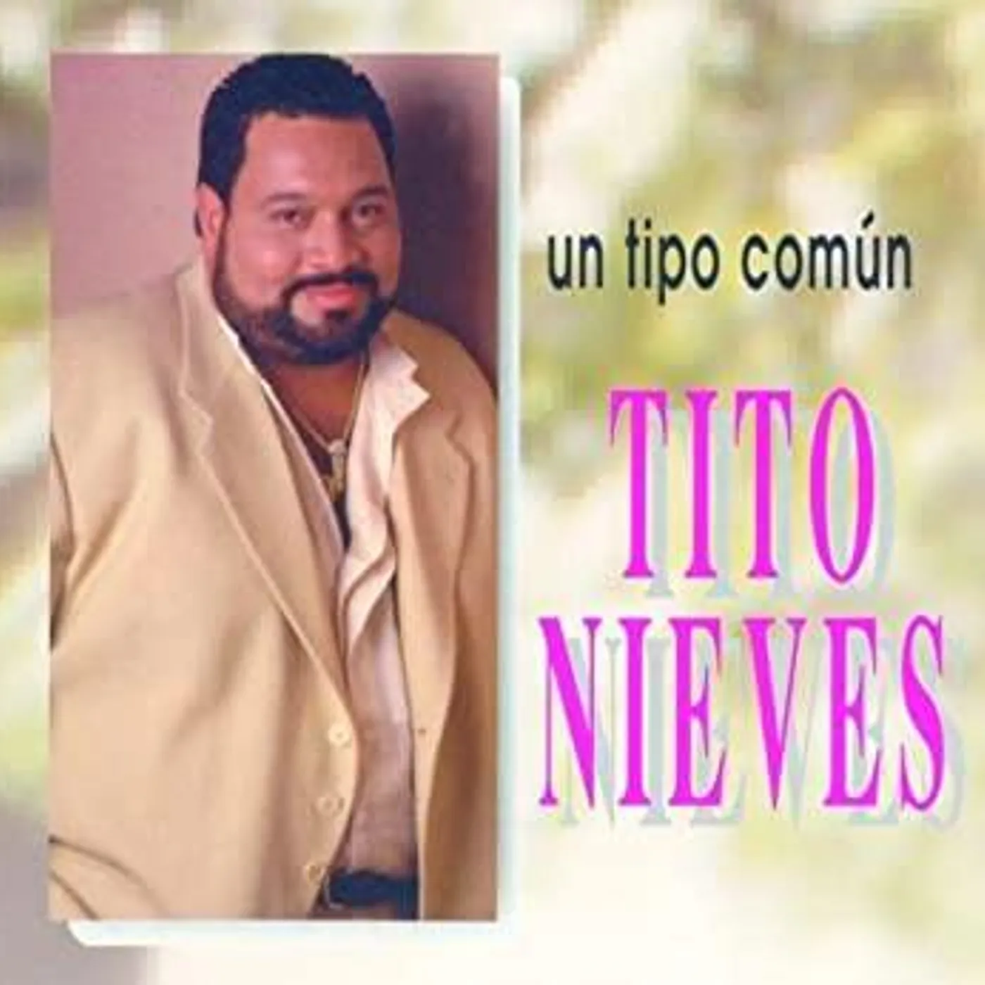 Tito Nieves UN TIPO COMUN CD