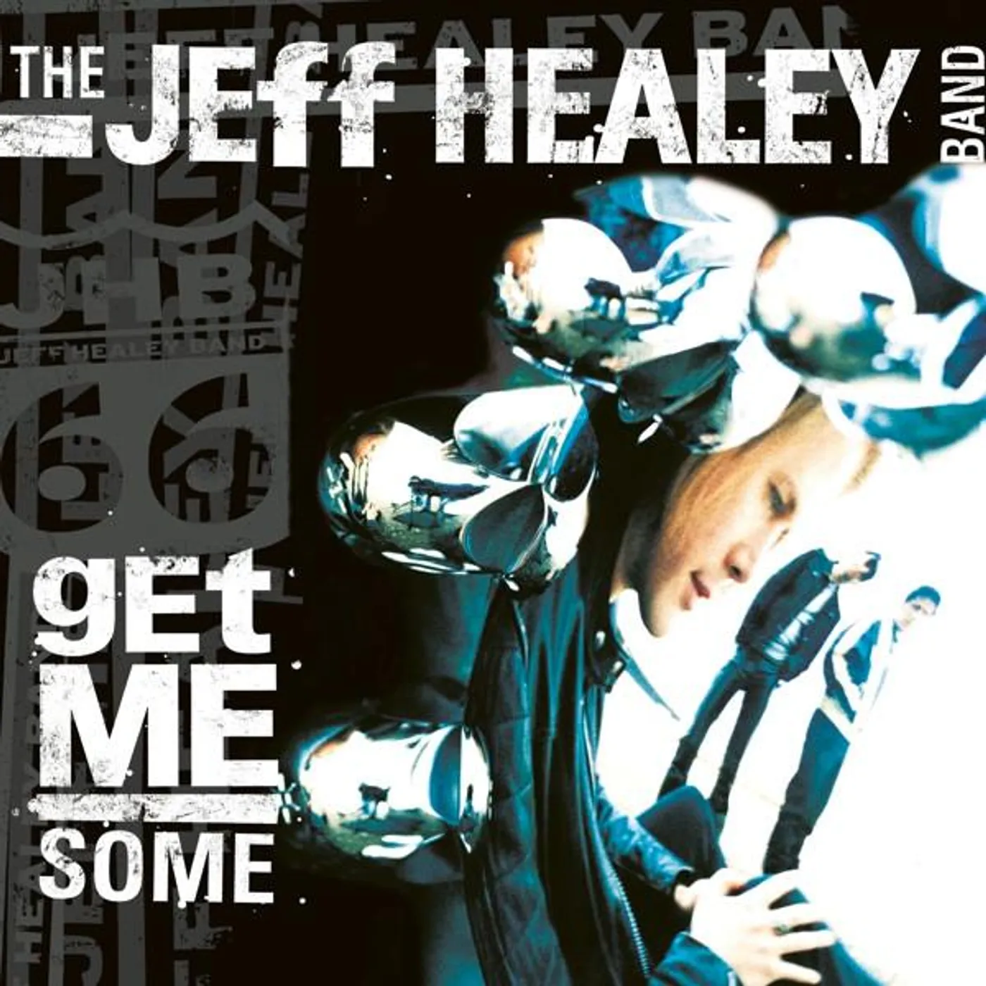 The Jeff Healey Band GET ME SOME CD
