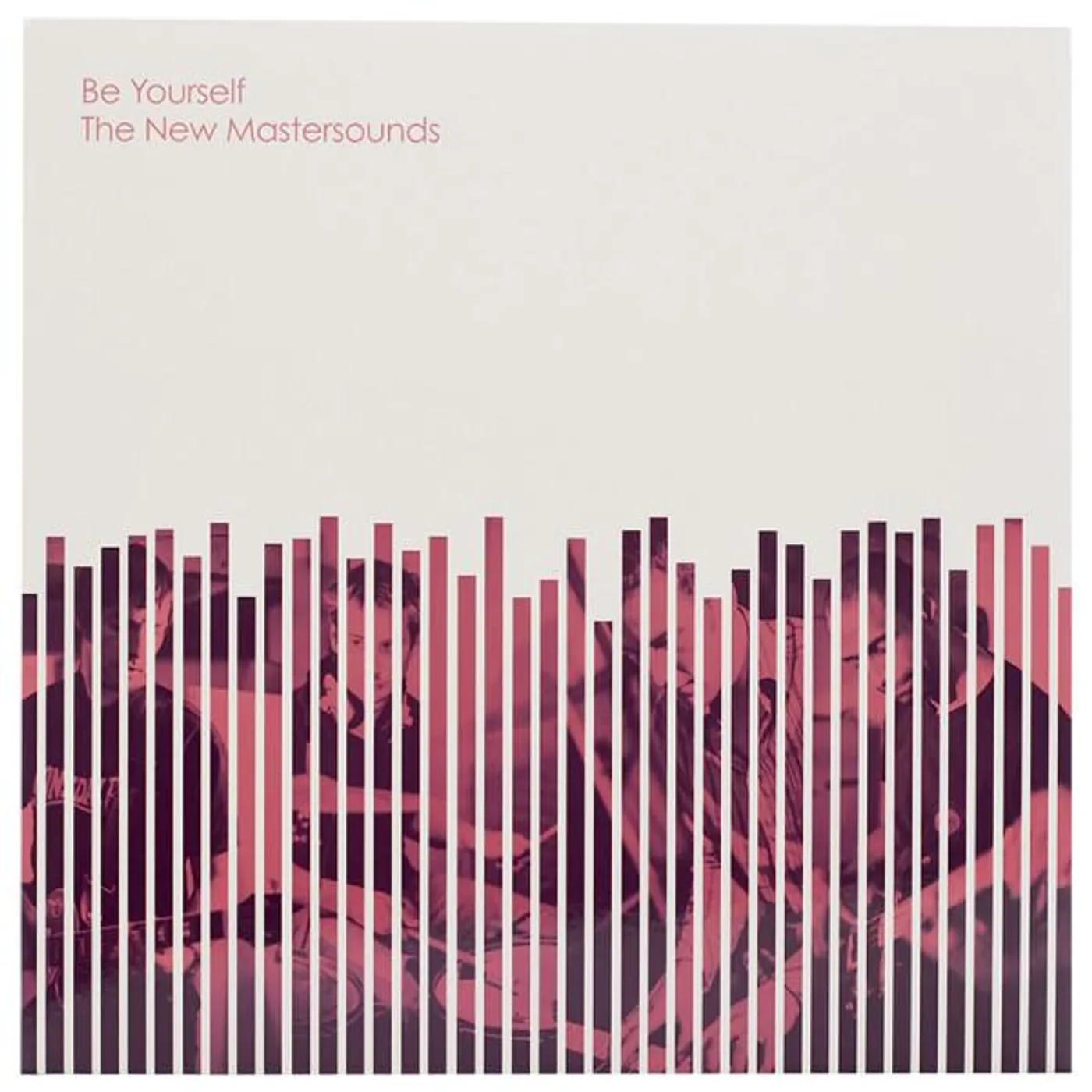The New Mastersounds Be Yourself Vinyl Record