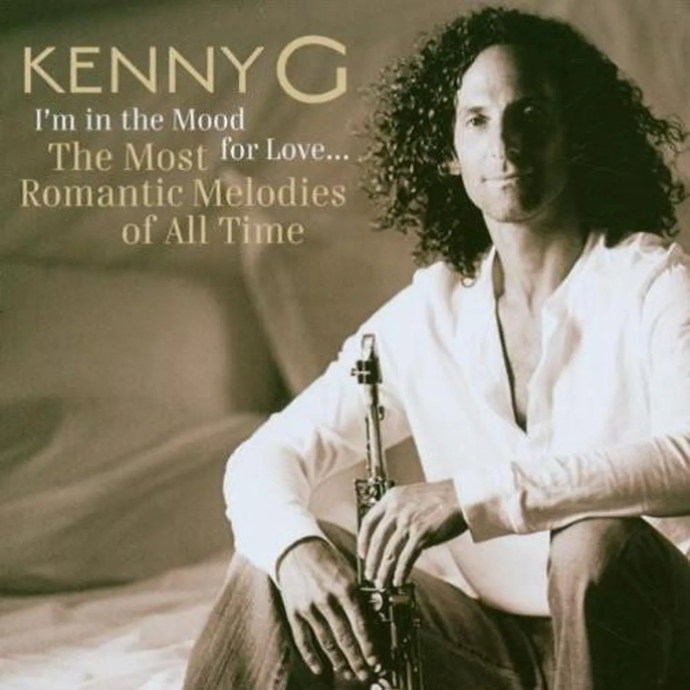 Kenny G I'M IN THE MOOD FOR LOVE: MOST ROMANTIC MELODIES CD