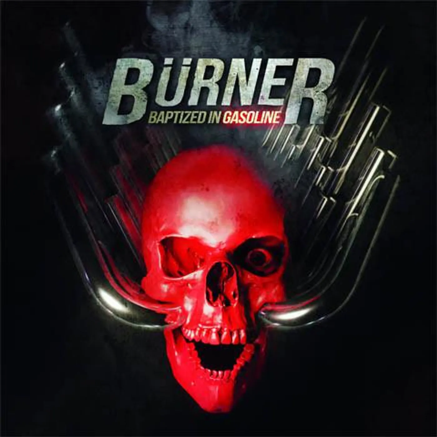 Burner BAPTIZED IN GASOLINE CD