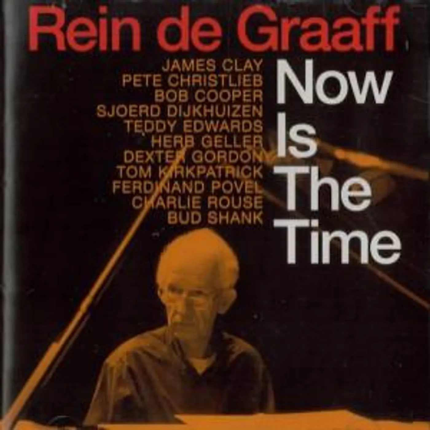Rein De Graaff NOW IS THE TIME CD