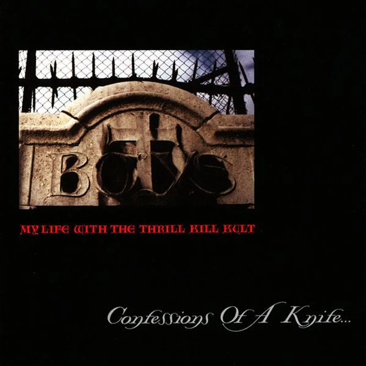 My Life With The Thrill Kill Kult CONFESSIONS OF A KNIFE CD
