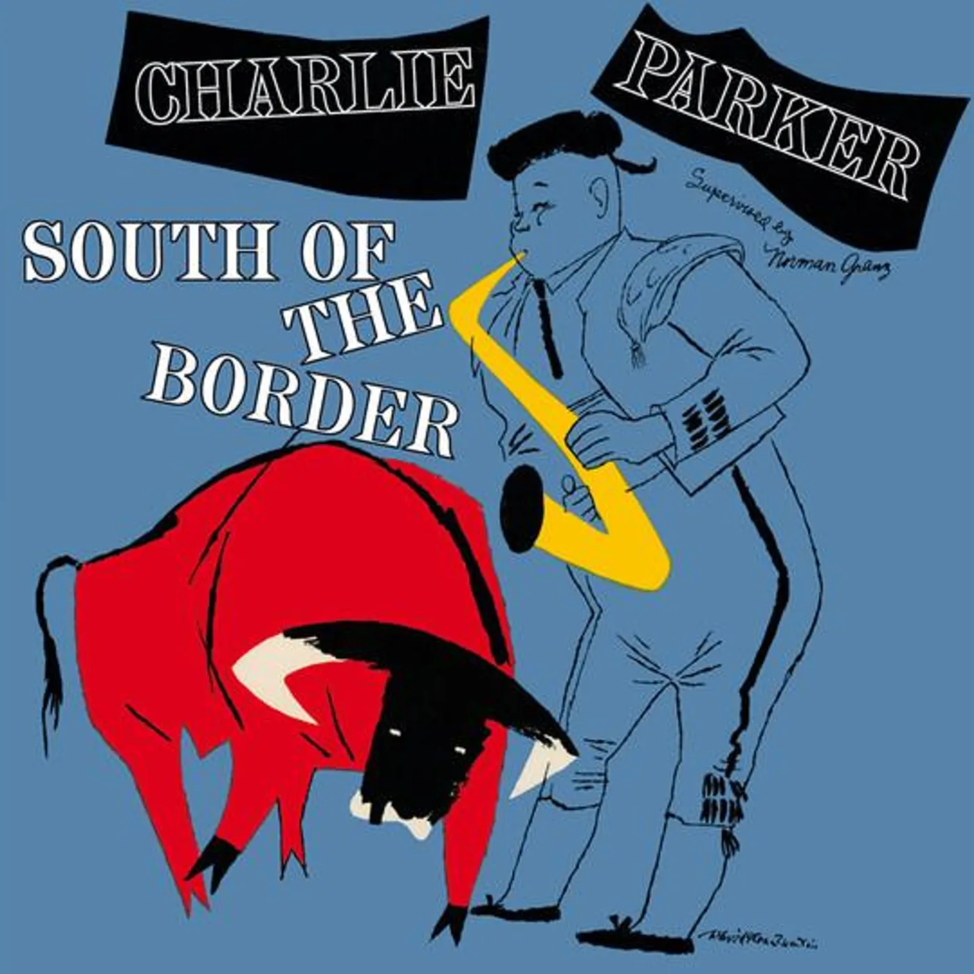 Charlie Parker SOUTH OF THE BORDER CD
