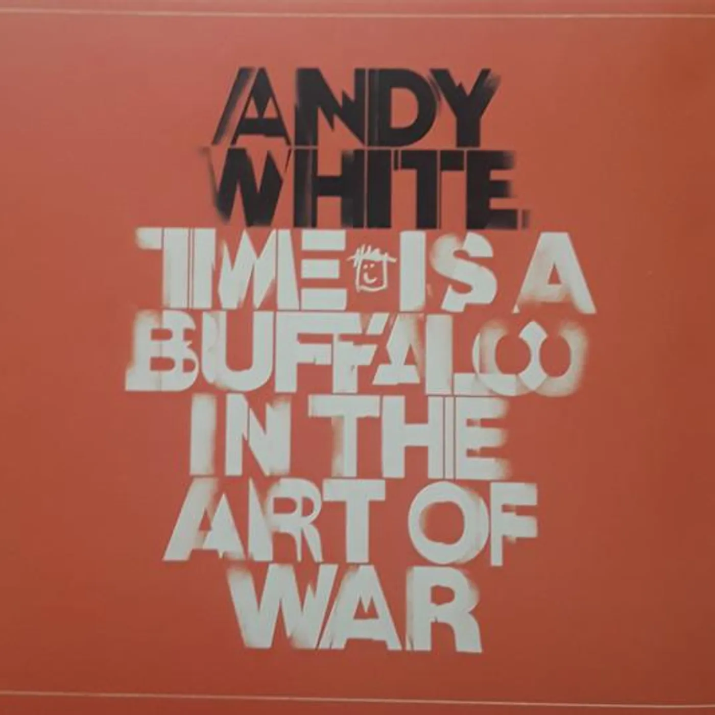 Andy White TIME IS A BUFFALO IN THE ART OF WAR CD