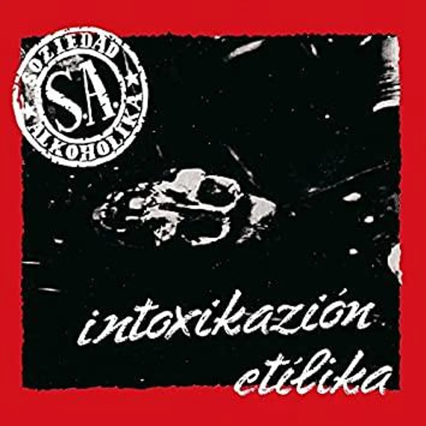 Soziedad Alkoholika INTOXIKAZION ETILIKA CD