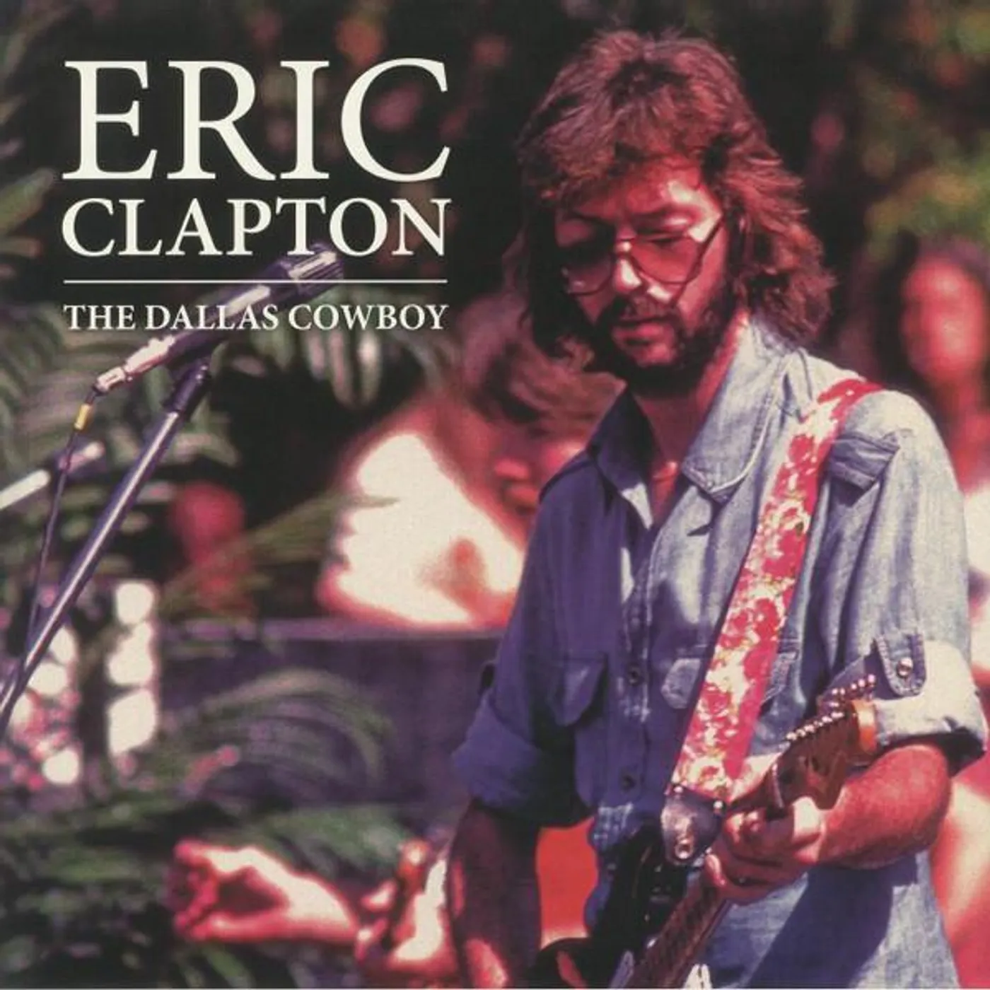 Eric Clapton DALLAS COWBOY (140G/2LP) Vinyl Record
