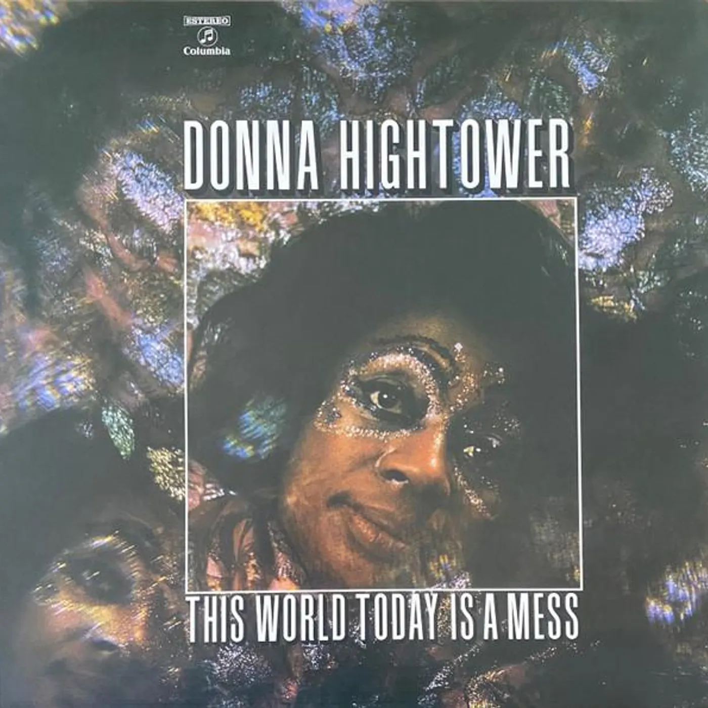 Donna Hightower THIS WORLD TODAY IS A MESS Vinyl Record