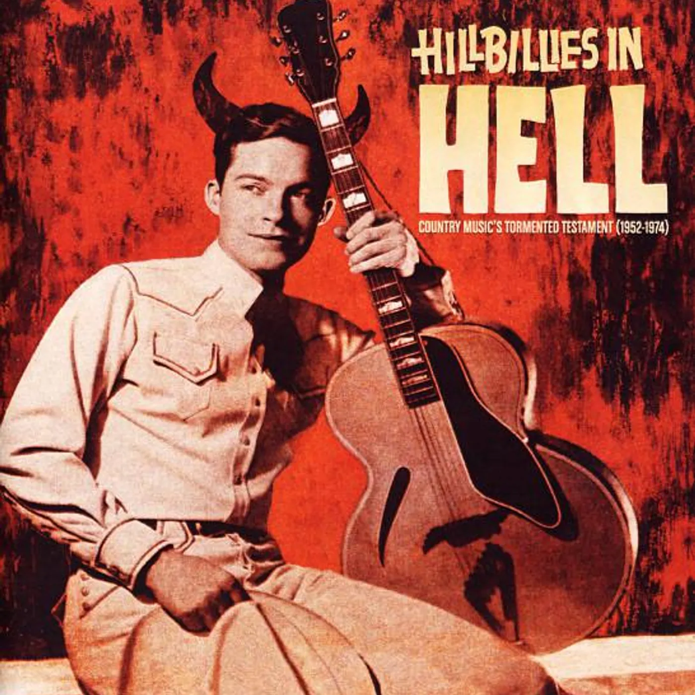 Various Artists  HILLBILLIES IN HELL - COUNTRY MUSIC'S TORMENTED TESTAMENT (1952-1974) DELUXE DIGIPAK EDITION! CD