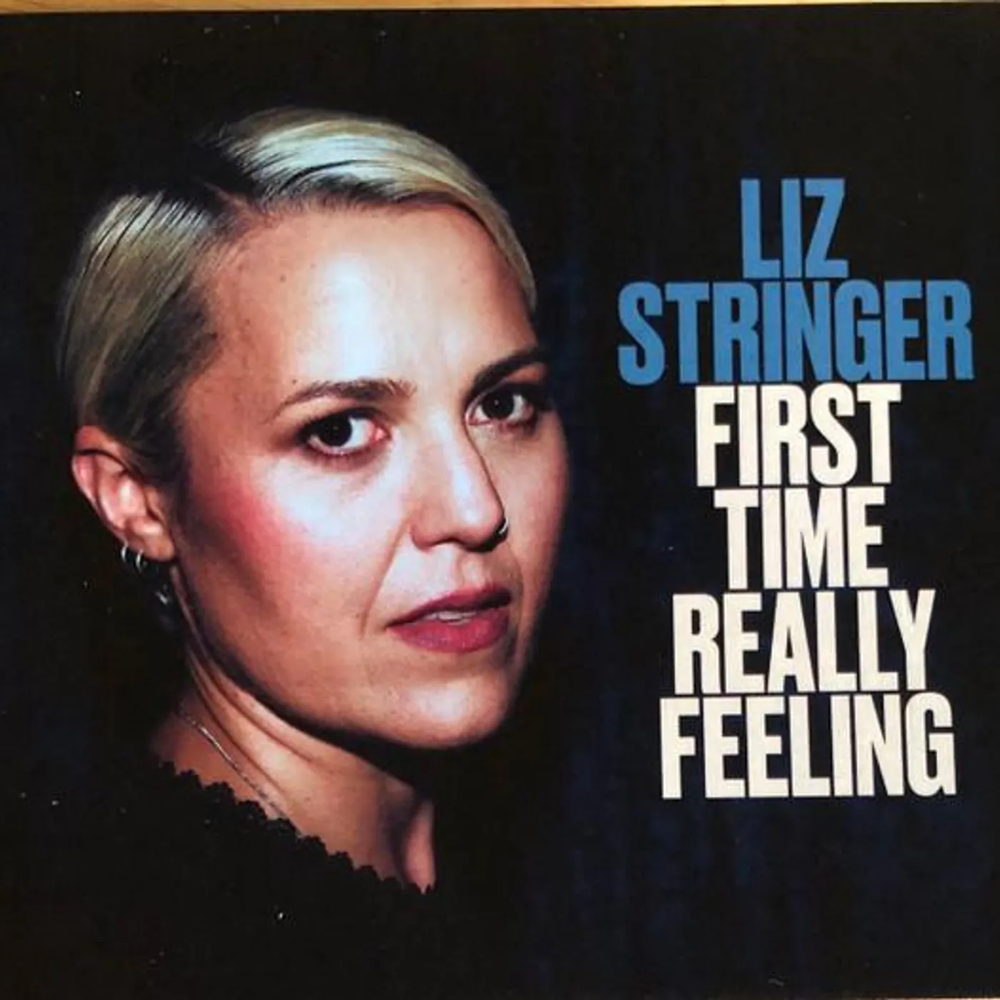 Liz Stringer FIRST TIME REALLY FEELING CD