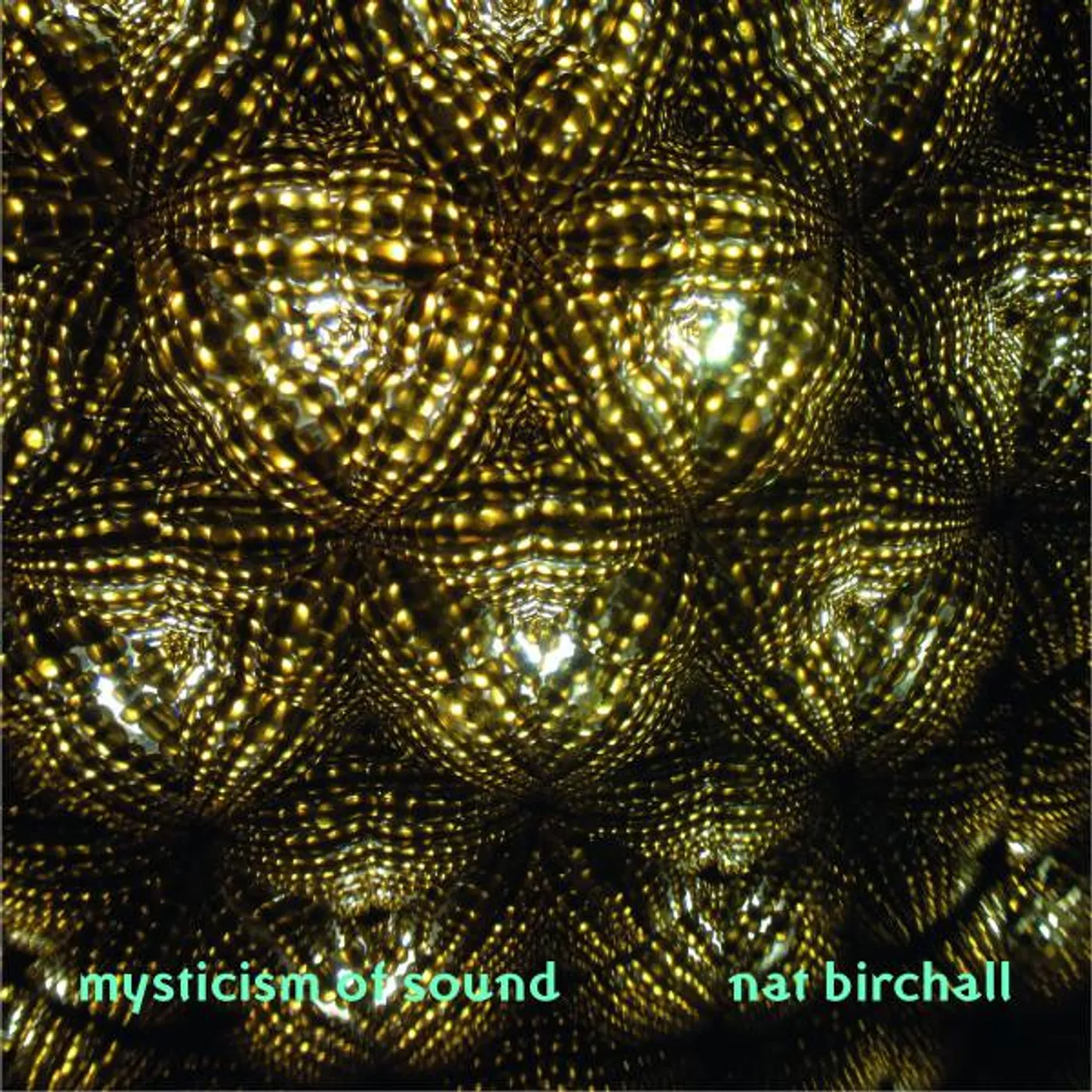Nat Birchall MYSTICISM OF SOUND CD