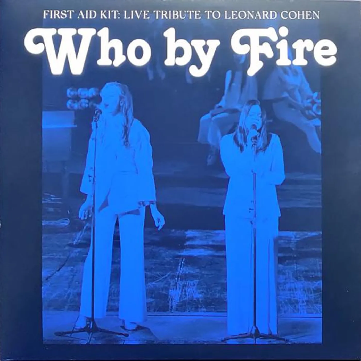 First Aid Kit WHO BY FIRE (BLUE VINYL) Vinyl Record