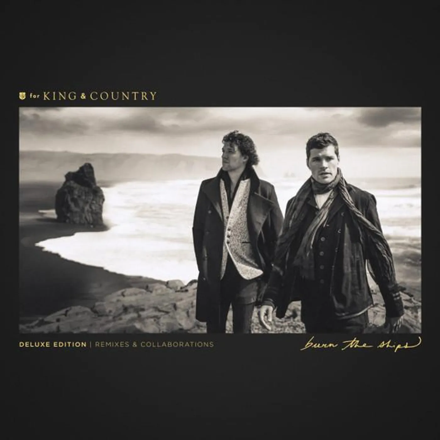 for KING & COUNTRY BURN THE SHIPS (DELUXE EDITION: REMIXES & COLLABORATIONS) CD