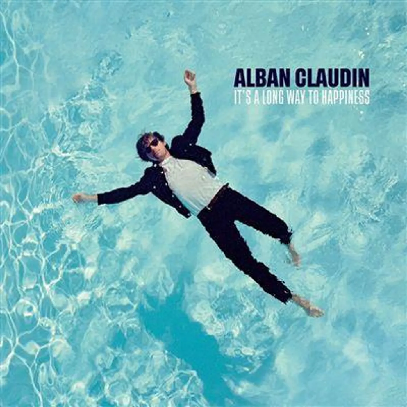 Alban Claudin IT'S A LONG WAY TO HAPPINESS CD