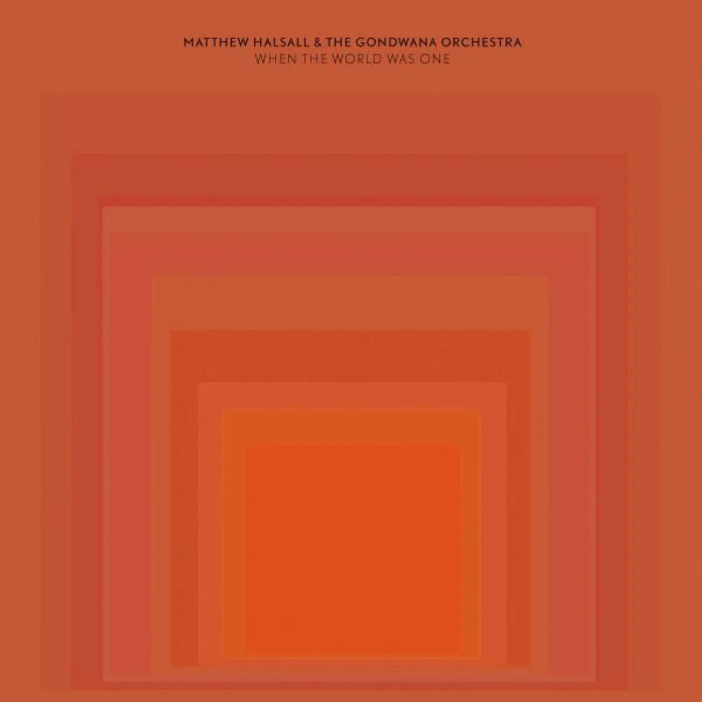 Matthew Halsall & The Gondwana Orchestra WHEN THE WORLD WAS ONE Vinyl Record