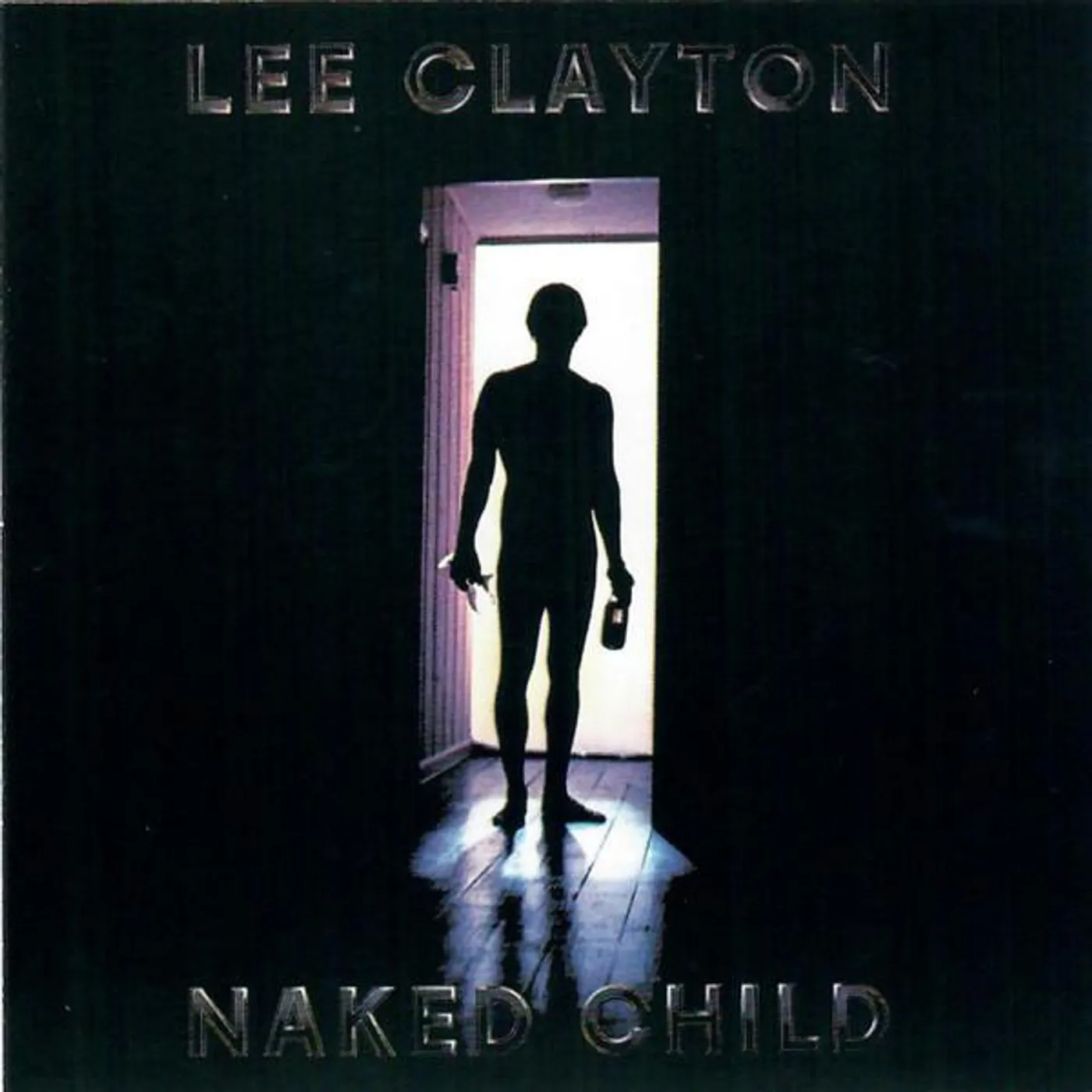 Lee Clayton NAKED CHILD (IMPORT) CD