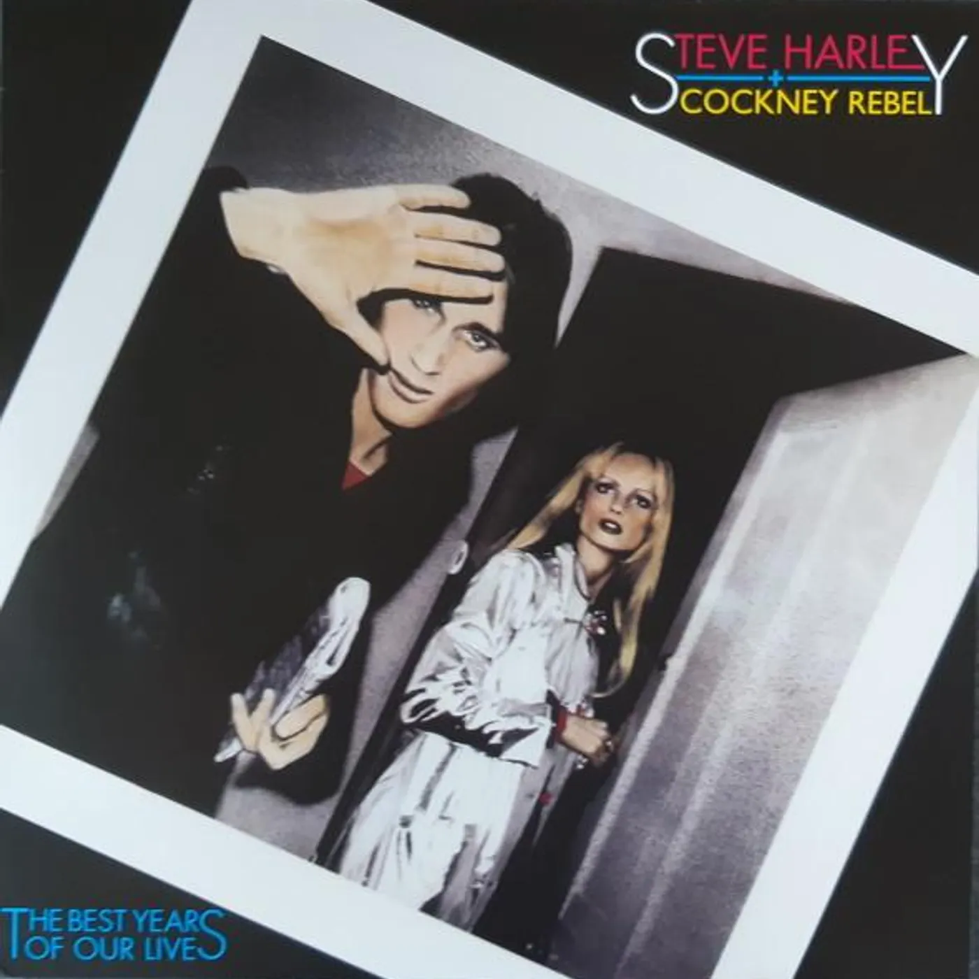 Steve Harley & Cockney Rebel LP - The Best Years Of Our Lives [4 (Vinyl)