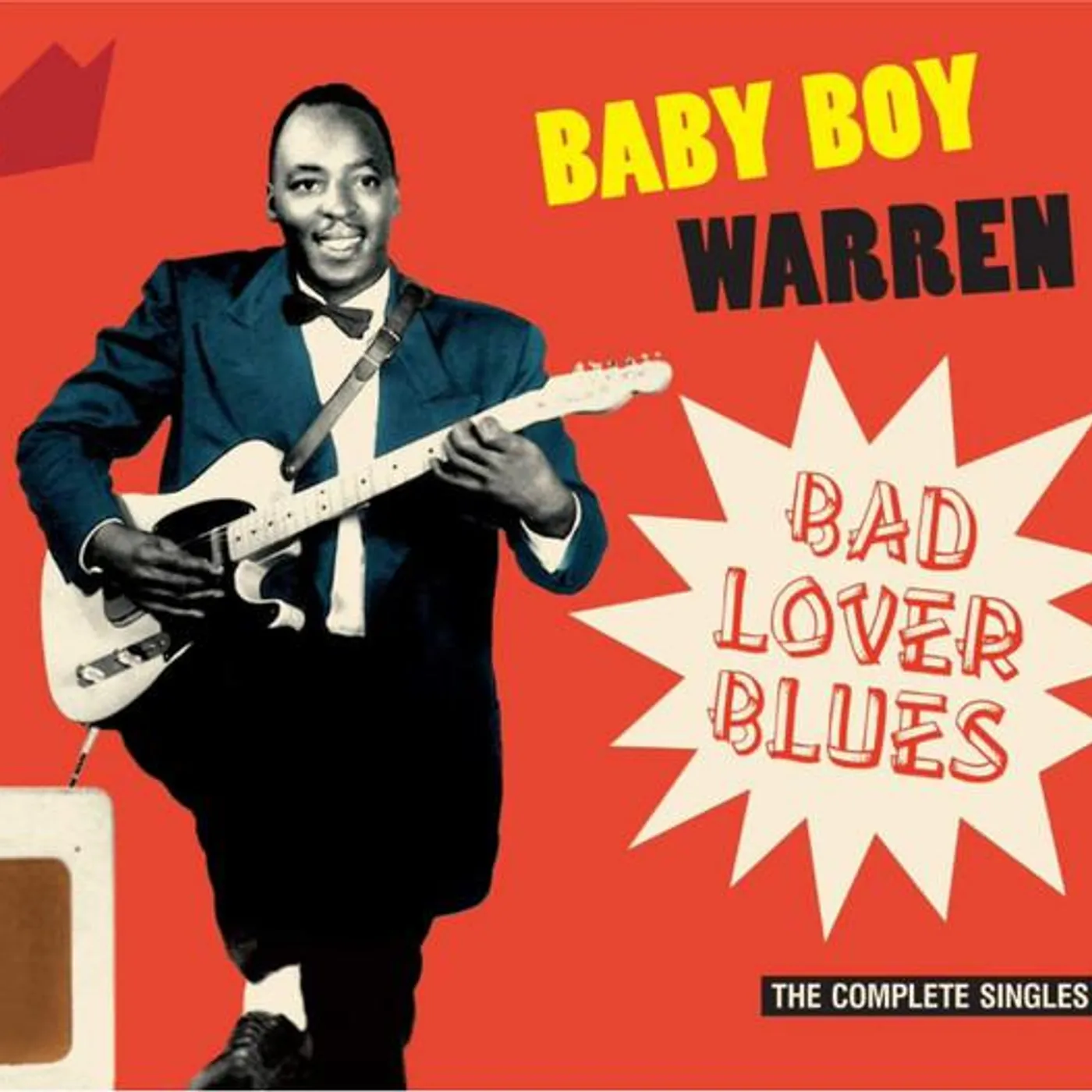 Baby Boy Warren BAD LOVER BLUES: THE COMPLETE SINGLES CD