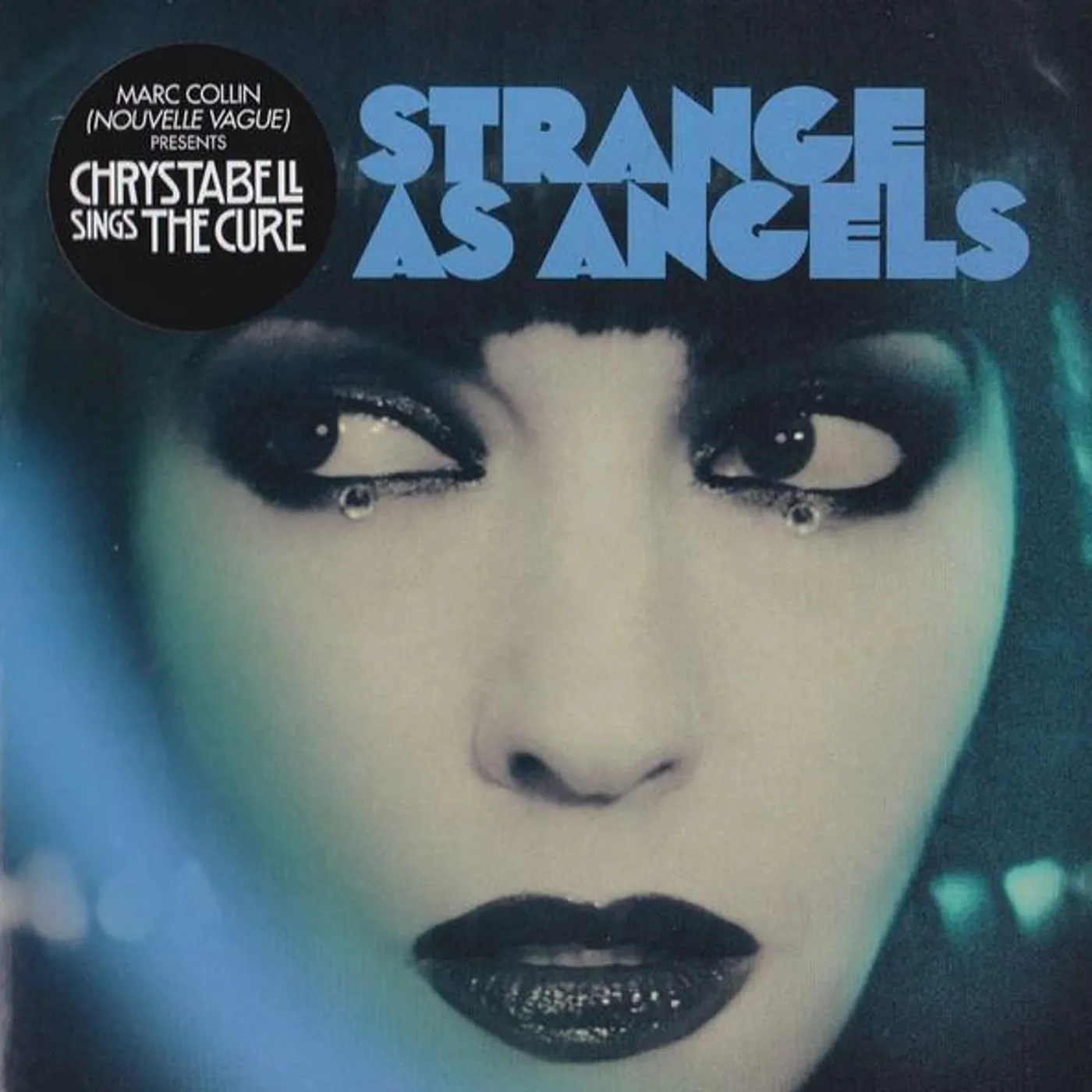 As Strange As Angels CHRYSTA BELL SINGS THE CURE CD