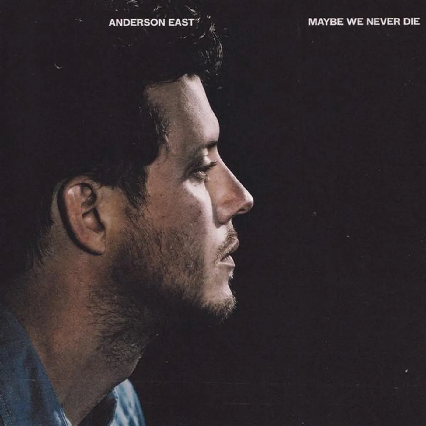 Anderson East MAYBE WE NEVER DIE CD