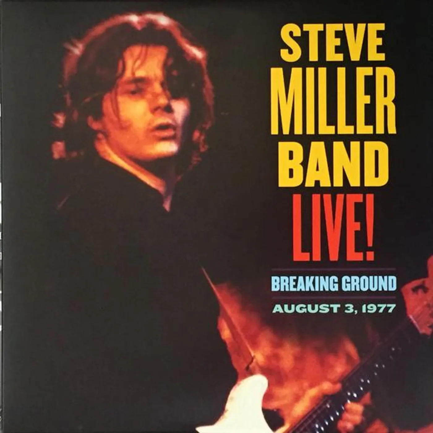 Steve Miller Band LIVE! BREAKING GROUND AUGUST 3, 1977 (2LP) Vinyl Record